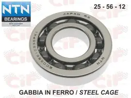 CUSCINETTO NTN 25x56x12 PER ALBERO MOTORE Honda/Kymco/Peugeot - GABBIA METALLICA - 16170 Quantità Limitata